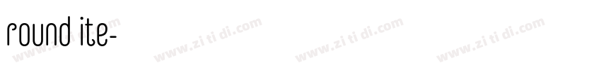 round ite字体转换 round ite字体转换